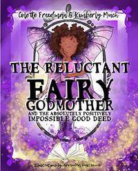 The Reluctant Fairy Godmother