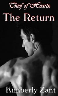 Thief of Hearts: The Return by Kimberly Zant