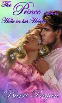 The Prince with a Hole in His Heart by Barri Bryan