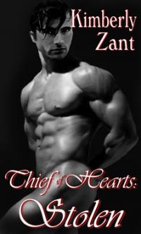 Thief of Hearts: Stolen by Kimberly Zant