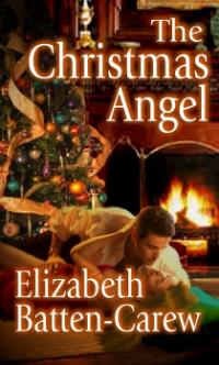 The Christmas Angel by Elizabeth Batten-Carew