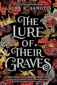 The Lure of Their Graves