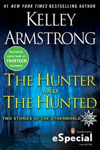 The Hunter And The Hunted by Kelley Armstrong
