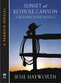 Sunset at Keyhole Canyon by Jesse Hayworth