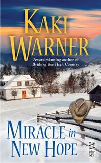 Miracle in New Hope by Kaki Warner