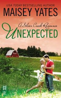 Unexpected by Maisey Yates