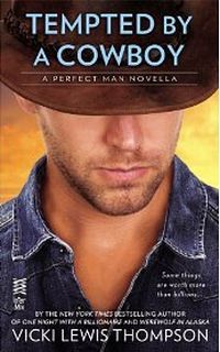 Tempted By A Cowboy by Vicki Lewis Thompson
