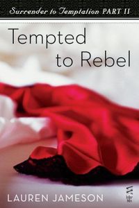 Tempted to Rebel