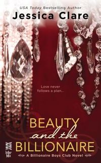 Beauty and the Billionaire by Jessica Clare