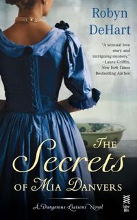 The Secrets of Mia Danvers by Robyn DeHart