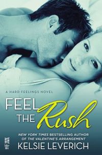 Feel the Rush by Kelsie Leverich