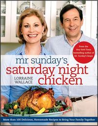 Mr. Sunday's Saturday Night Chicken by Lorraine Wallace