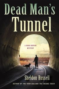 Excerpt of Dead Man's Tunnel by Sheldon Russell