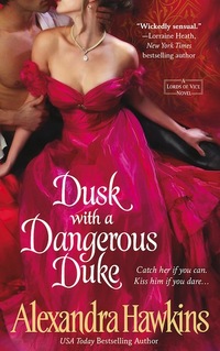 Dusk With A Dangerous Duke by Alexandra Hawkins