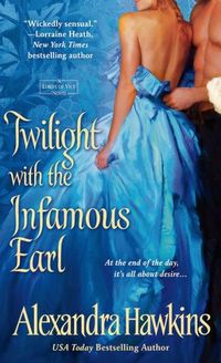 Excerpt of Twilight with the Infamous Earl by Alexandra Hawkins