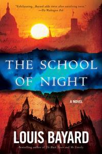 The School Of Night by Louis Bayard