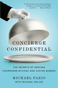 Concierge Confidential by Michael Malice