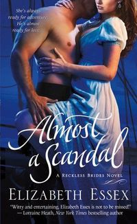 Almost A Scandal by Elizabeth Essex