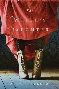 The Witch's Daughter by Paula Brackston