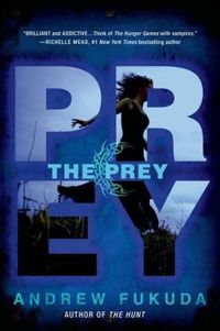 The Prey by Andrew Fukuda