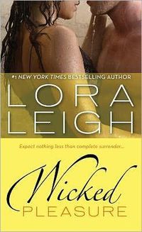 Wicked Pleasure by Lora Leigh