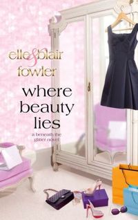 Where Beauty Lies by Elle Fowler