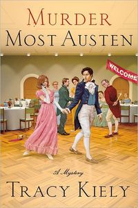 Murder Most Austen by Tracy Kiely