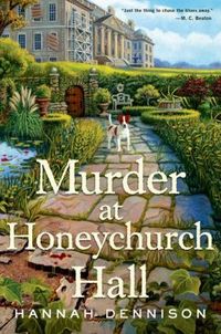Murder At Honeychurch Hall by Hannah Dennison