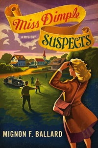 Miss Dimple Suspects by Mignon Franklin Ballard