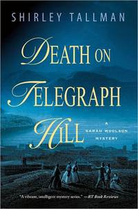 Death On Telegraph Hill: A Sarah Woolson Mystery by Shirley Tallman