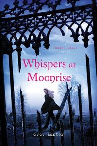 Whispers At Moonrise by C.C. Hunter