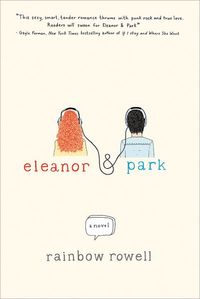 Eleanor & Park by Rainbow Rowell