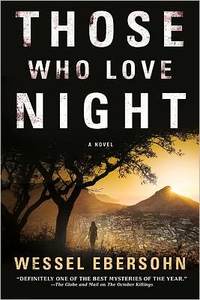 Those Who Love Night by Wessel Ebersohn