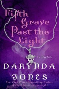 Fifth Grave Past the Light by Darynda Jones