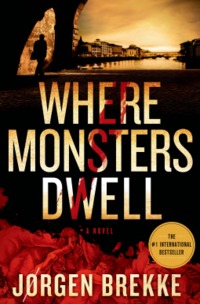 Where Monsters Dwell by Jorgen Brekke