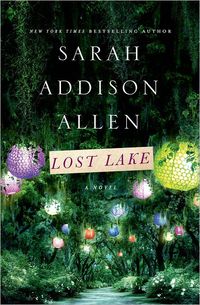 Lost Lake by Sarah Addison Allen