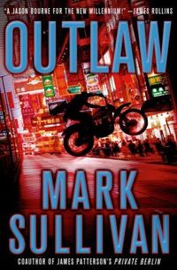 Outlaw by Mark Sullivan