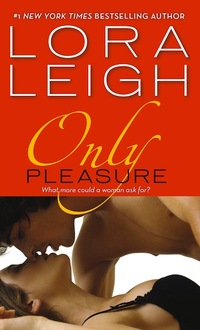 Only Pleasure by Lora Leigh