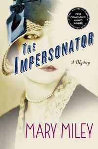 The Impersonator by Mary Miley