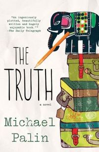 The Truth by Michael Palin