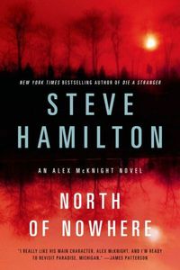 North of Nowhere by Steve Hamilton