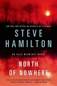 North of Nowhere by Steve Hamilton