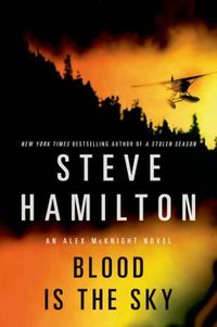 Blood is the Sky by Steve Hamilton