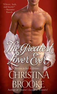 The Greatest Lover Ever by Christina Brooke