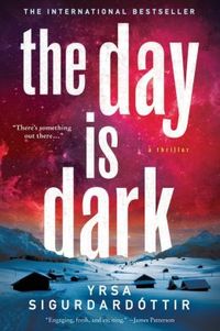 The Day Is Dark by Yrsa Sigurdardottir
