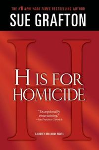 H is for Homicide by Sue Grafton
