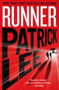 Excerpt of Runner by Patrick Lee