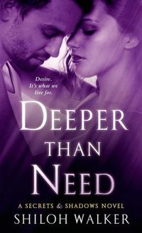 Deeper Than Need