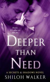Deeper Than Need by Shiloh Walker