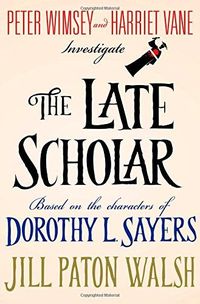 The Late Scholar by Jill Paton Walsh
